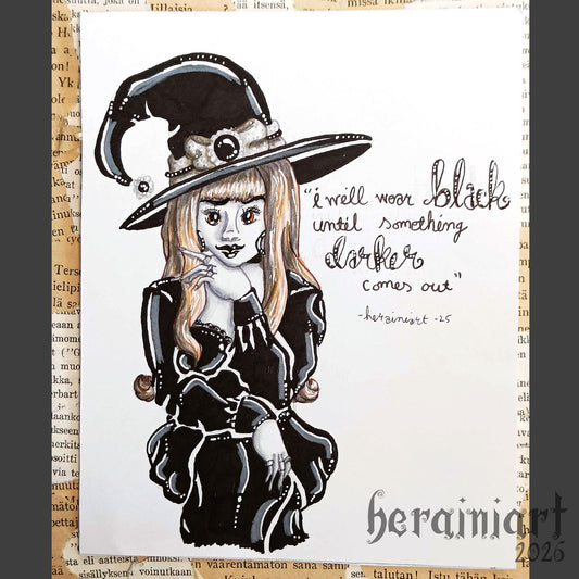 I will wear black until something darker comes out -alkuperäiskuvitus